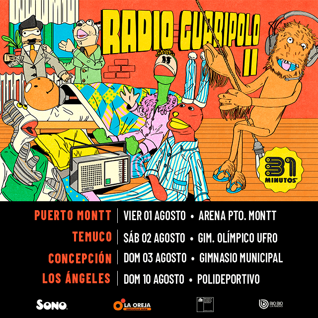 31 Minutos - Radio Guaripolo II en Pto Montt - Temuco - Concepción - Los Angeles