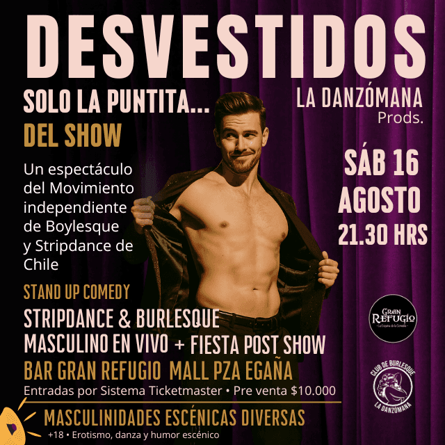 "Desvestidos" Show Boylesque y Stripdance Masculino en Gran Refugio Mall Plaza Egaña