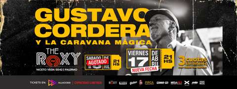 GUSTAVO CORDERA Y LA CARAVANA MAGICA EN THE ROXY LIVE