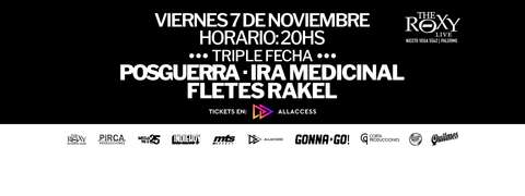 TRIPLE FECHA EN THE ROXY LIVE!