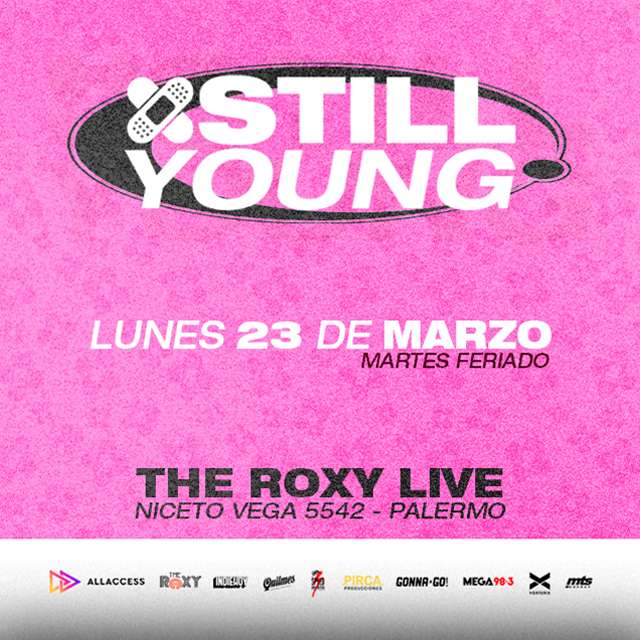 STILL YOUNG - 4to Aniversario en The Roxy Live