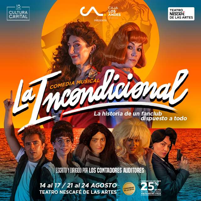 La Incondicional en Teatro NESCAFÉ de las Artes