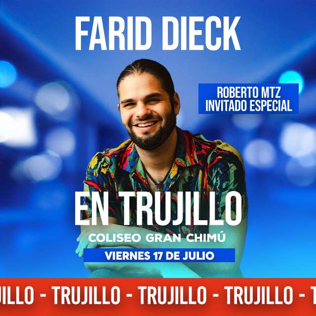 Farid- Roberto Mtz - Trujillo
