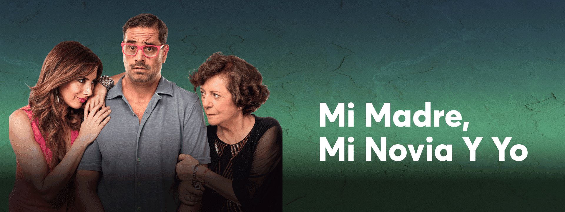 Mi Madre, Mi Novia y Yo