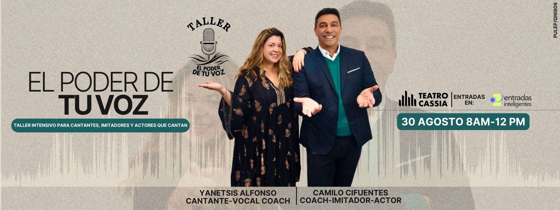 EL PODER DE TU VOZ | CAMILO CIFUENTES Y YANETSIS ALFONSO