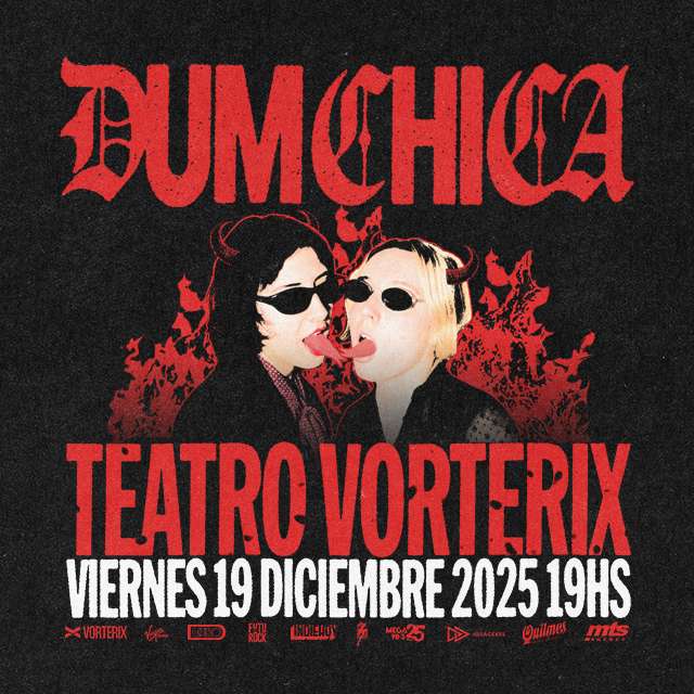 DUM CHICA EN VORTERIX en Teatro Vorterix
