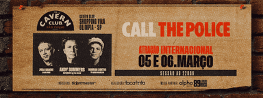 Call The Police - São Paulo - 05 e 06/03/2026