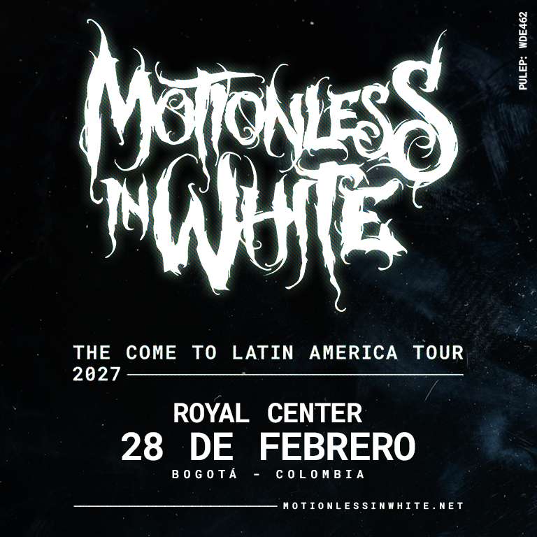 Motionless in White - The Come To Latin America Tour