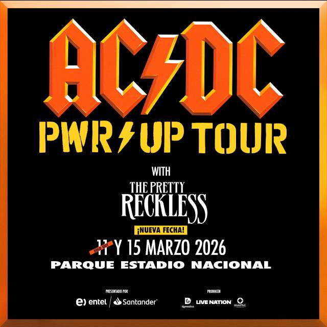 AC/DC - PWR UP TOUR - 11 y 15 de Marzo 2026