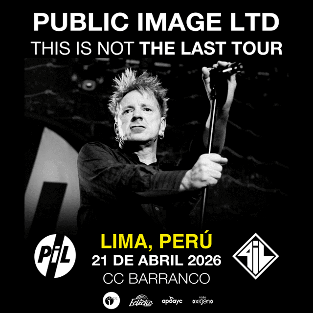 Public Imagine Ltd - This Is Not The Last Tour - Martes 21 de Abril - 9:00pm