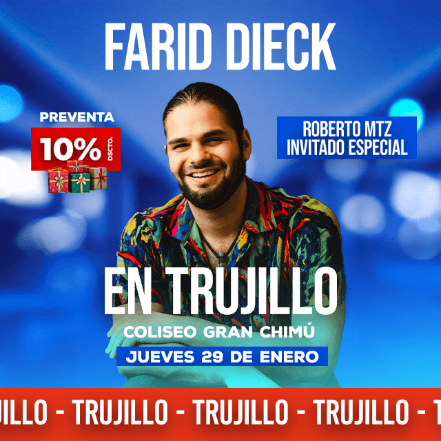 Farid- Roberto Mtz - Trujillo en Coliseo Gran Chimu - Trujillo