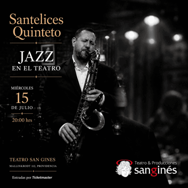 Jazz en El Teatro - Santelices Quinteto en Teatro San Ginés