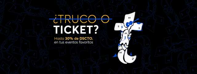 ¿Truco o Ticket? - Hasta 30% dscto