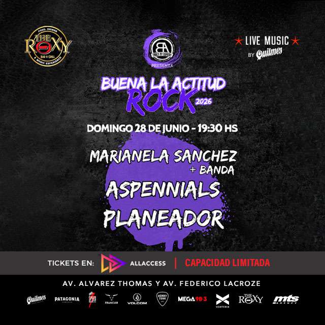 BUENA LA ACTITUD ROCK 2026 Presenta MARIANELA SANCHEZ Y BANDA – ASPENNIALS - PLANEADOR en The Roxy Bar & Grill