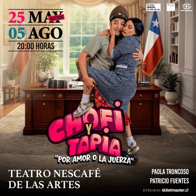 Chofi y Tapia "Por Amor, o La Juerza" - 25 de Mayo y 5 de Agosto 2026
