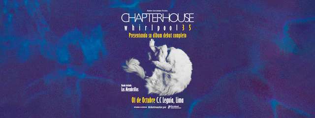 Chapterhouse 35 Aniversario Whirlpool Tour Latam 2026
