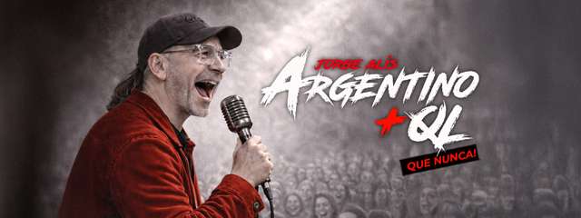 Jorge Alis - Argentino + QL que nunca!