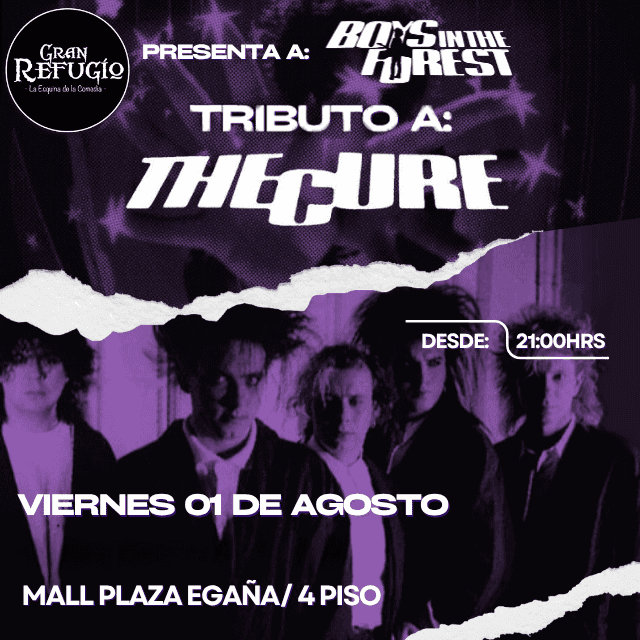 Tributo a The Cure - Boys In The Forest en Gran Refugio Mall Plaza Egaña