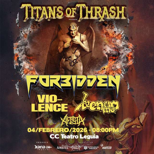 Titans Of Thrash - Forbidden + Venom Inc + Vio-Lence en Teatro Leguia