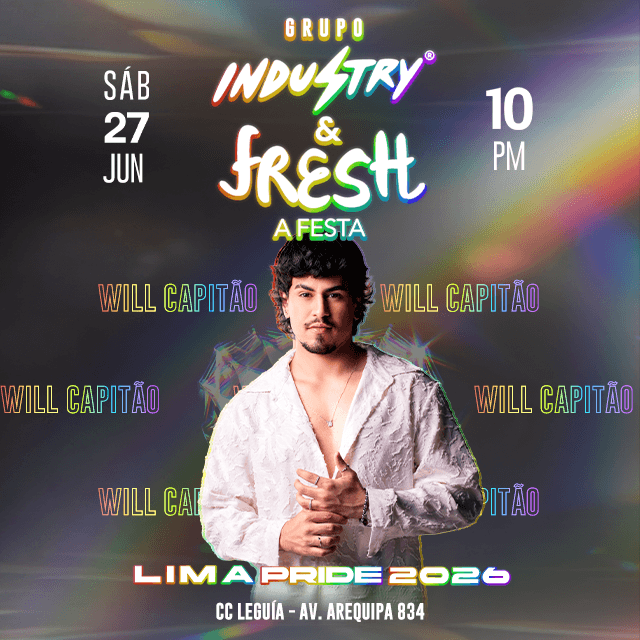 Grupo Industry & Fresh: Lima Pride 2026 - Sabado 27 de Junio - 10:00pm