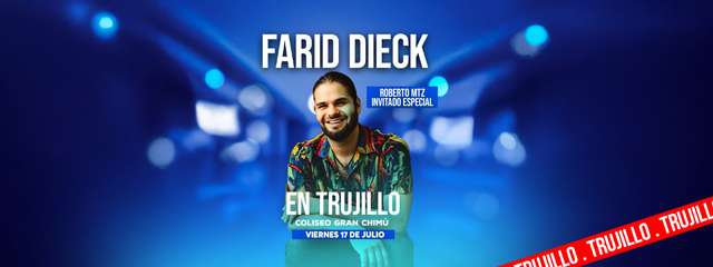 Farid- Roberto Mtz - Trujillo