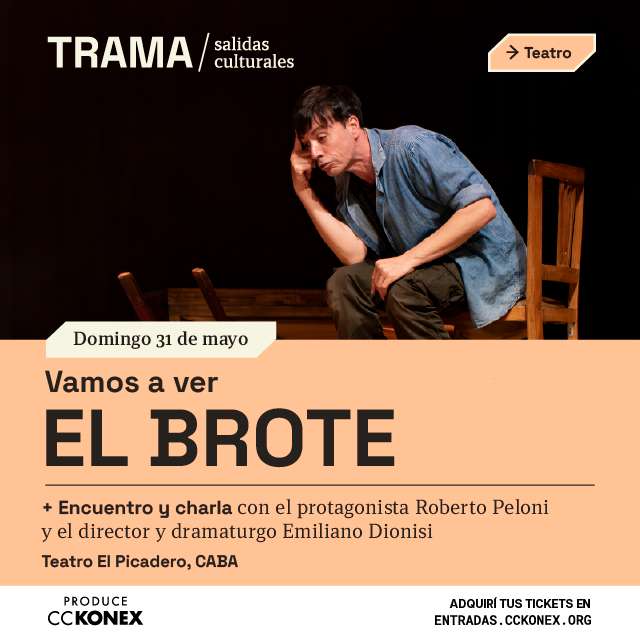 Trama / Salidas culturales: El Brote en Konex