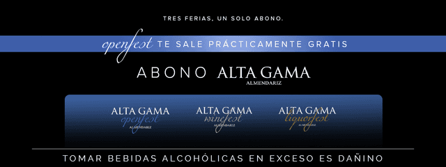 Abono Alta Gama 2026: Openfest, Winefest y Liquorfest