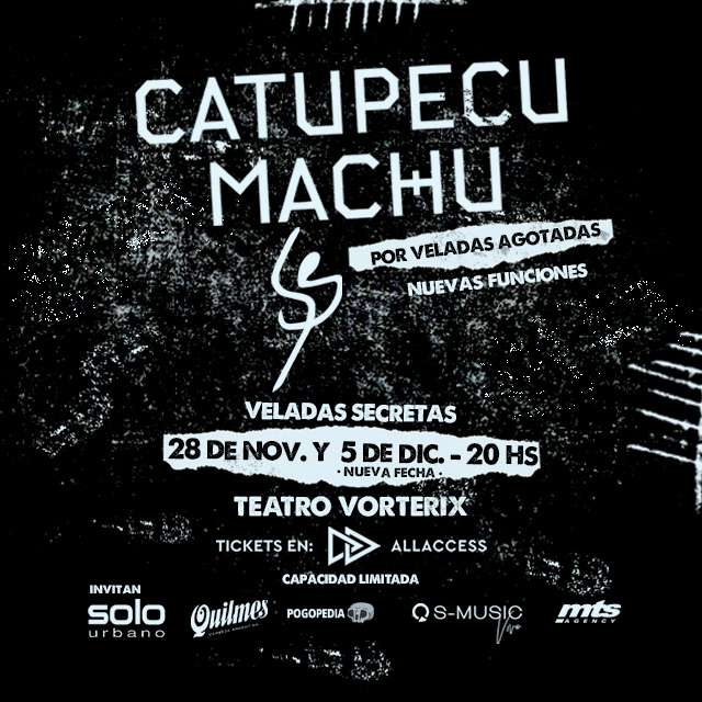 CATUPECU MACHU "VELADAS SECRETAS" - 28 de Noviembre y 5 de Diciembre