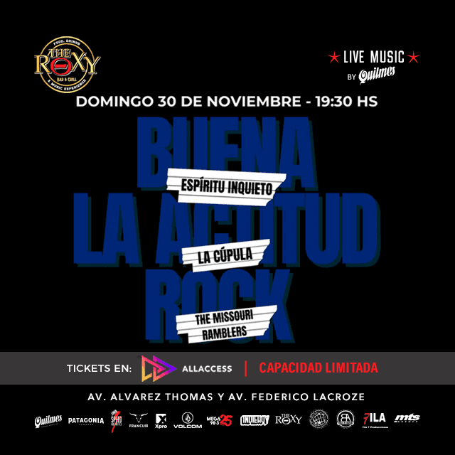 BUENA LA ACTITUD ROCK Presenta ESPIRITU INQUIETO – LA CUPULA – THE MISSOURI RAMBLERS en The Roxy Bar & Grill