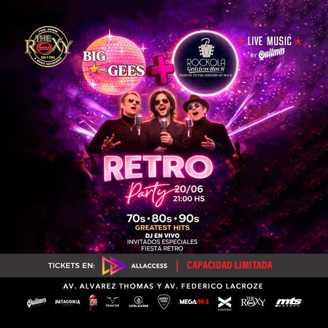 THE BIG GEES + ROCKOLA GOLDEN ROCK – RETRO PARTY 70s 80s 90s en The Roxy Bar & Grill