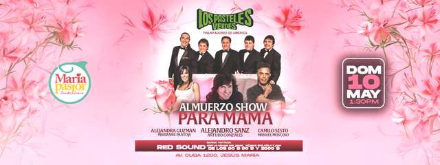 Almuerzo Show para Mamá - 10 de mayo