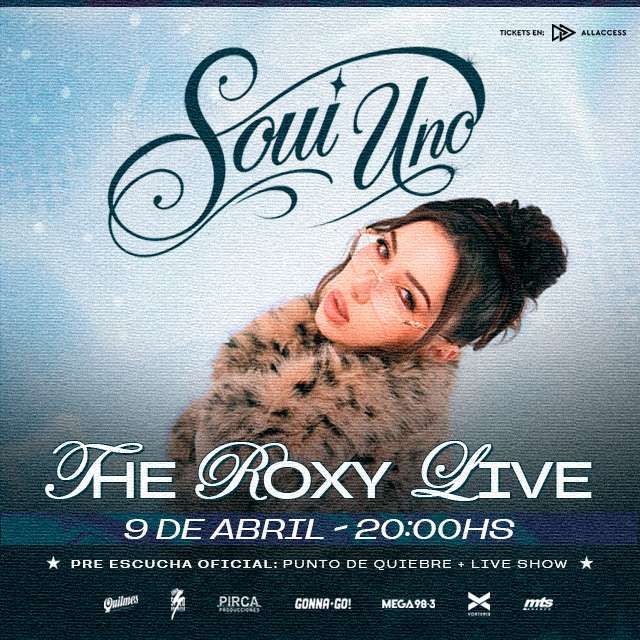 SOUI UNO en VIVO en BUENOS AIRES: SHOW + PREMIERE PUNTO DE QUIEBRE - 9 de Abril