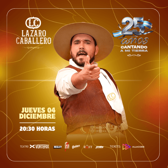 LAZARO CABALLERO - 25 AÑOS CANTANDO A MI TIERRA - 4 de Diciembre
