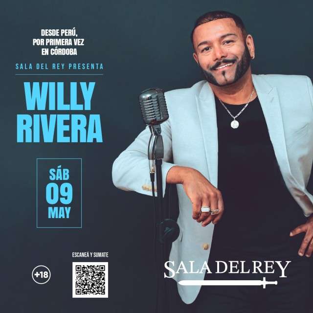 Willy Rivera - Sábado 9 de Mayo 22:00Hs